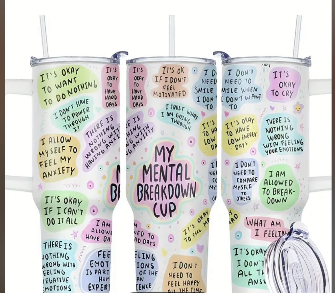 My Mental Breakdown Tumbler