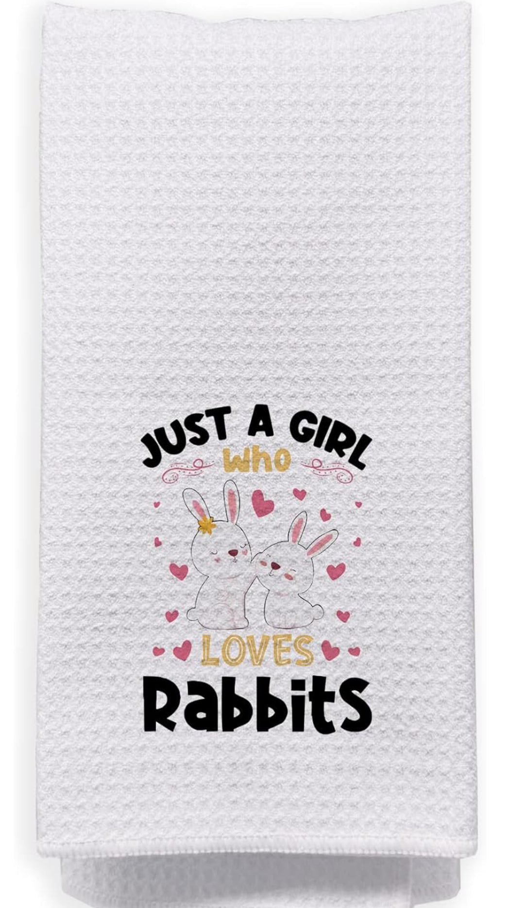 Just A Girl Who Loves Rabbits Dish Cloths Towels