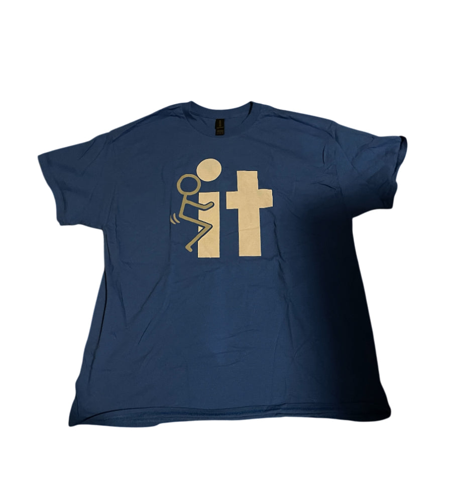F#CK IT Sarcastic Novelty Funny T-shirts (XL)